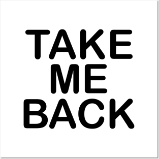 Take me back Typography Design Posters and Art